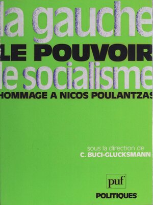 cover image of La Gauche, le pouvoir, le socialisme